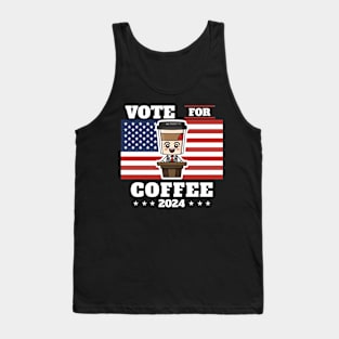 Coffee for president, vote for coffee Tank Top